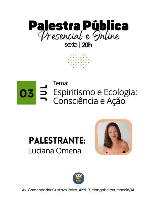 🎤PALESTRA PÚBLICA • 03/07 • 20h • Presencial e Online • no auditório do Lar São Domingos • Palestrante: Luciana Omena • Tema: Espiritismo e Ecologia: Consciência e Ação
Transmissão: 🎥 FEJA: Youtube 🔴 LINK NA BIO 🔴
🌱 Leve consigo seu copo ou garrafa para beber água. Qualquer dúvida, consulte-nos.